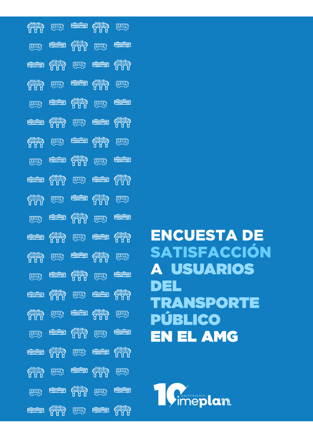 Encuesta de satisfacción de los usuarios del transporte público en el AMG